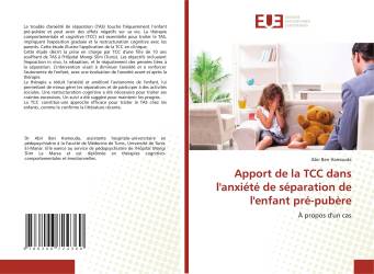 Apport de la TCC dans l'anxiété de séparation de l'enfant pré-pubère