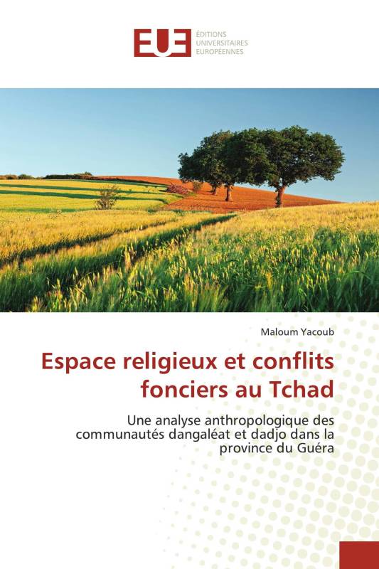 Espace religieux et conflits fonciers au Tchad