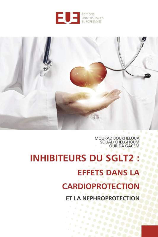 INHIBITEURS DU SGLT2 : EFFETS DANS LA CARDIOPROTECTION