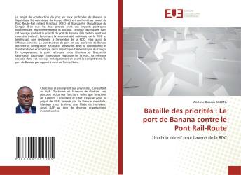 Bataille des priorités : Le port de Banana contre le Pont Rail-Route