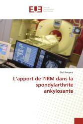 L’apport de l’IRM dans la spondylarthrite ankylosante