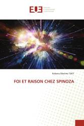 FOI ET RAISON CHEZ SPINOZA