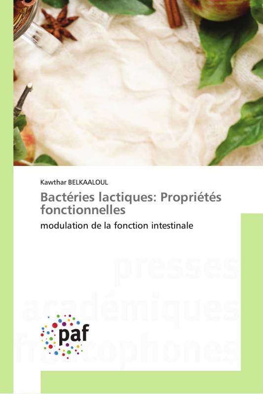 Bactéries lactiques: Propriétés fonctionnelles