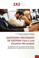 QUESTIONS SPECIFIQUES DE GESTION: Face à une situation des projets