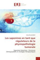 Les saponines en tant que régulateurs de la physiopathologie tumorale