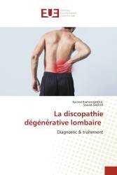 La discopathie dégénérative lombaire