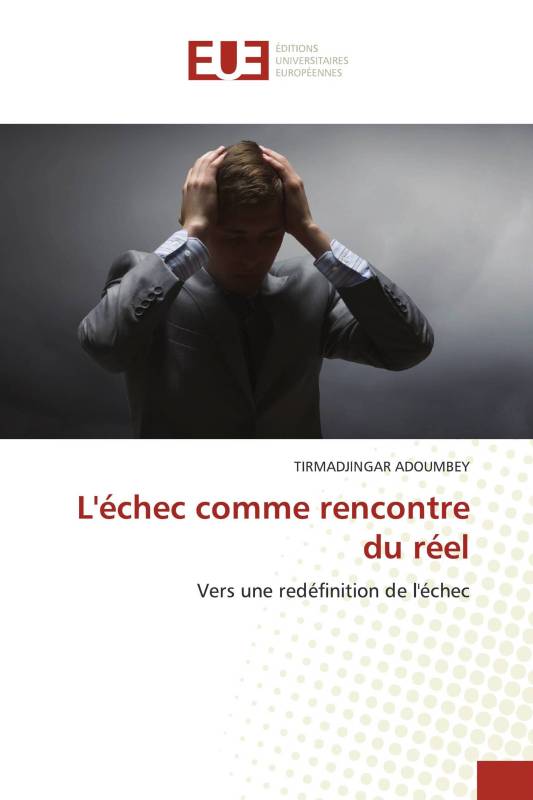 L'échec comme rencontre du réel