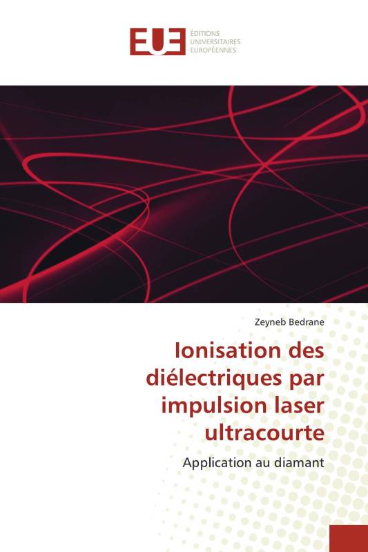 Ionisation des diélectriques par impulsion laser ultracourte