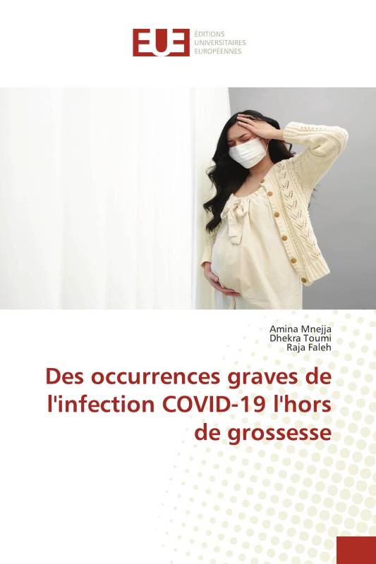 Des occurrences graves de l'infection COVID-19 l'hors de grossesse