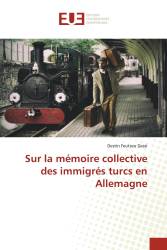 Sur la mémoire collective des immigrés turcs en Allemagne