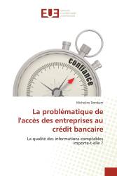 La problématique de l'accès des entreprises au crédit bancaire