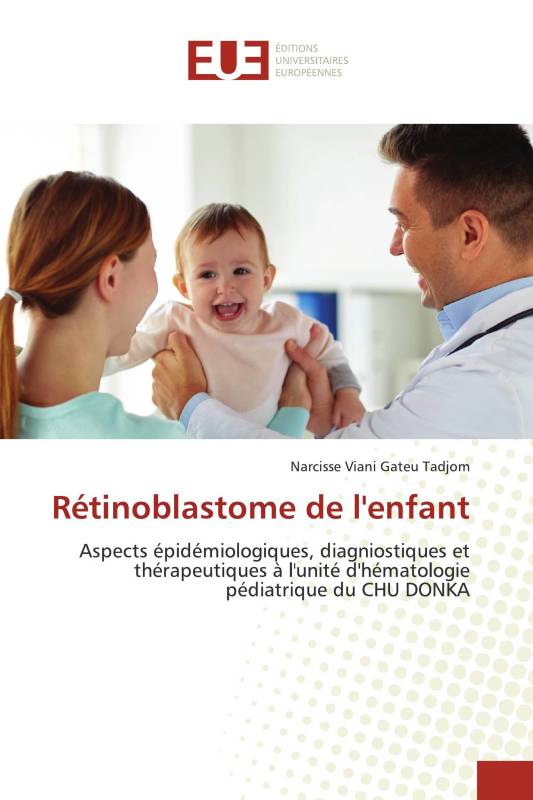 Rétinoblastome de l'enfant