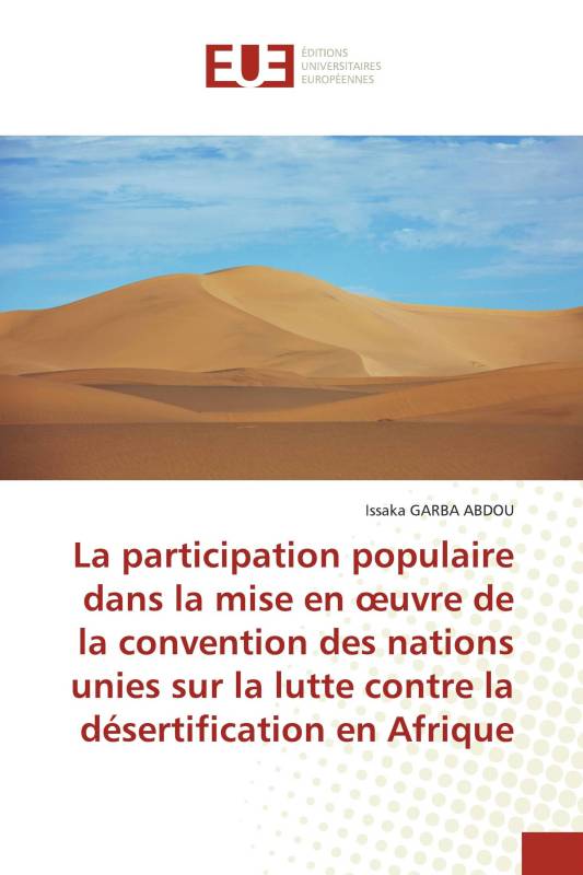 La participation populaire dans la mise en œuvre de la convention des nations unies sur la lutte contre la désertification en Af