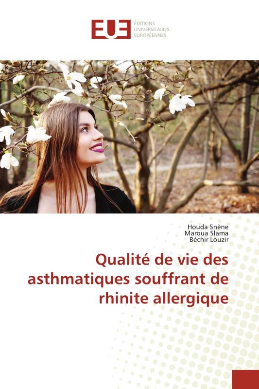 Qualité de vie des asthmatiques souffrant de rhinite allergique