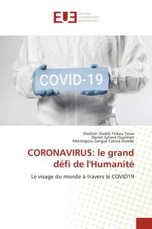 CORONAVIRUS: le grand défi de l&#039;Humanité