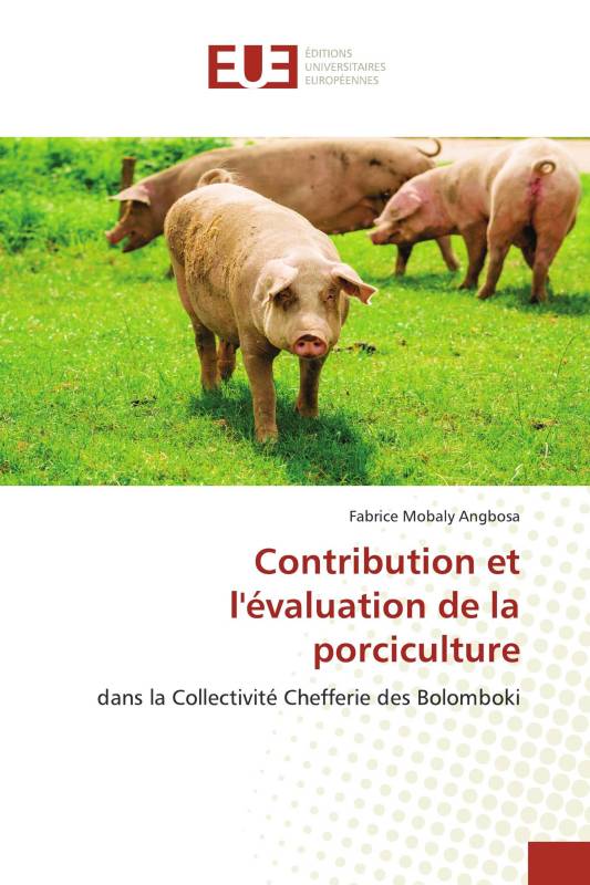 Contribution et l'évaluation de la porciculture