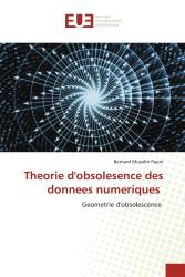 Theorie d'obsolesence des donnees numeriques