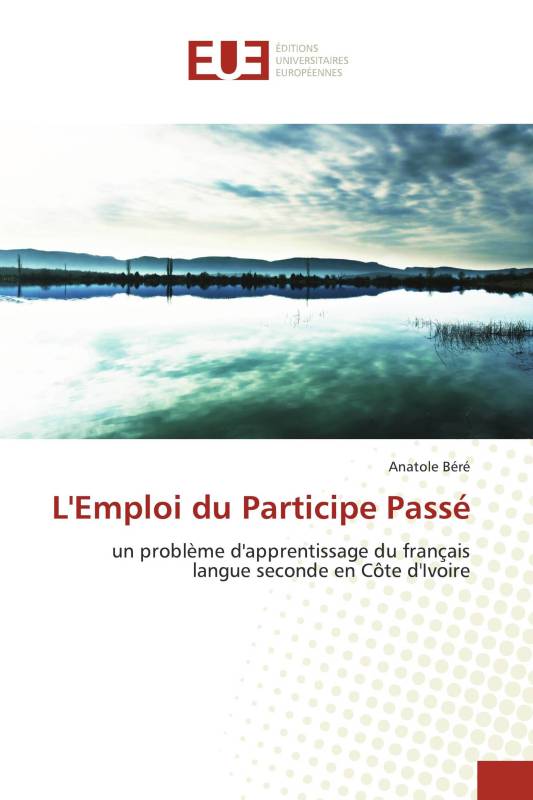 L'Emploi du Participe Passé