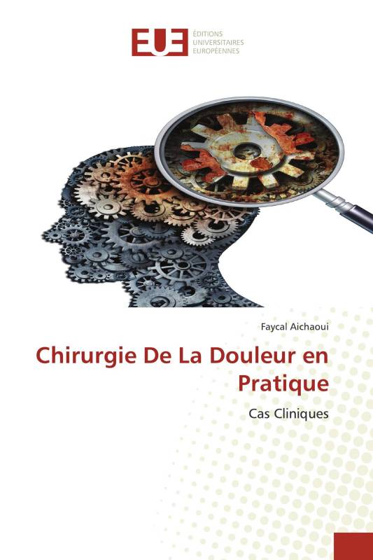 Chirurgie De La Douleur en Pratique