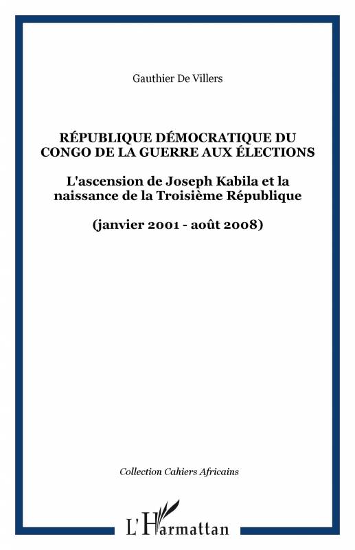 République démocratique du Congo De la guerre aux élections