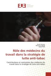 Rôle des médecins du travail dans la stratégie de lutte anti-tabac