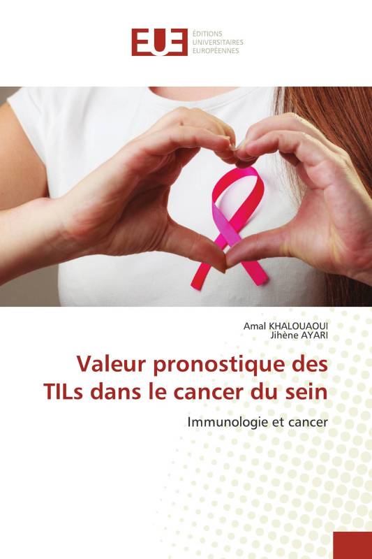 Valeur pronostique des TILs dans le cancer du sein