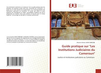 Guide pratique sur 'Les Institutions Judiciaires du Cameroun'