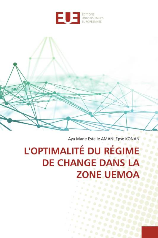 L'OPTIMALITÉ DU RÉGIME DE CHANGE DANS LA ZONE UEMOA