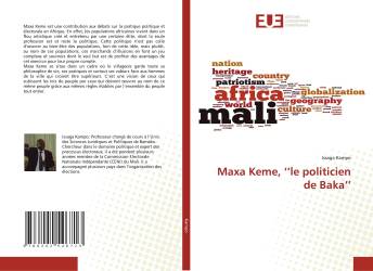 Maxa Keme, ‘’le politicien de Baka’’