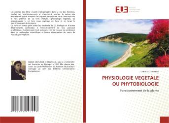 PHYSIOLOGIE VEGETALE OU PHYTOBIOLOGIE