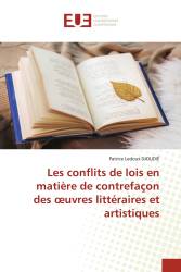 Les conflits de lois en matière de contrefaçon des œuvres littéraires et artistiques