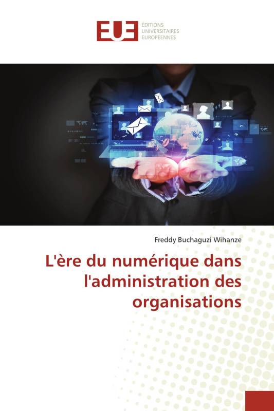 L'ère du numérique dans l'administration des organisations