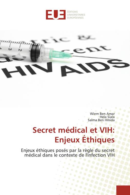 Secret médical et VIH: Enjeux Éthiques