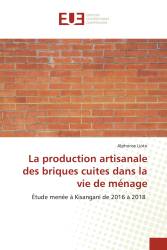 La production artisanale des briques cuites dans la vie de ménage