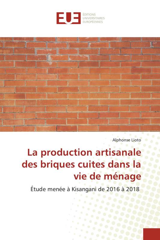 La production artisanale des briques cuites dans la vie de ménage