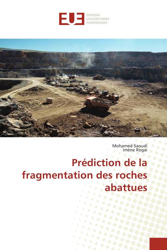 Prédiction de la fragmentation des roches abattues