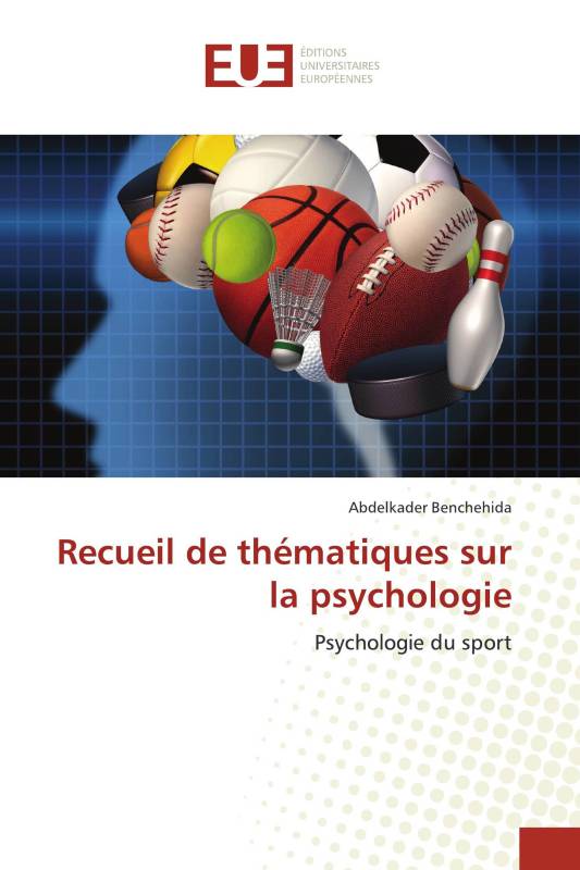 Recueil de thématiques sur la psychologie