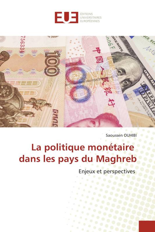 La politique monétaire dans les pays du Maghreb