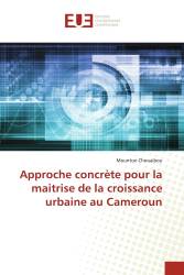 Approche concrète pour la maitrise de la croissance urbaine au Cameroun