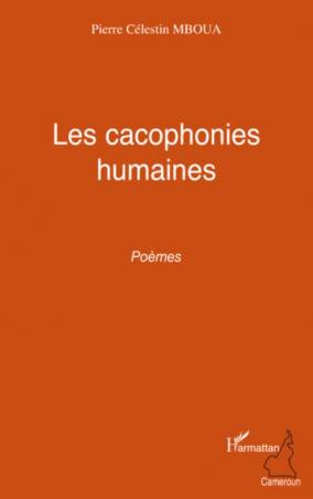 Les cacophonies humaines