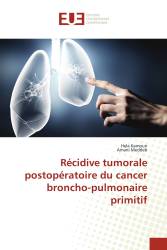 Récidive tumorale postopératoire du cancer broncho-pulmonaire primitif