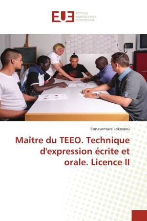 Maître du TEEO. Technique d&#039;expression écrite et orale. Licence II