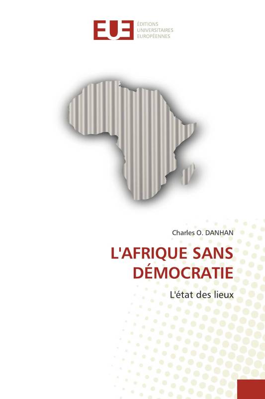 L'AFRIQUE SANS DÉMOCRATIE