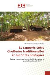 Le rapports entre Chefferies traditionnelles et autorités politiques