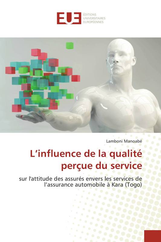 L’influence de la qualité perçue du service