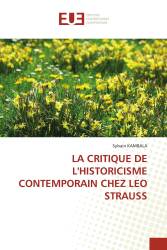 LA CRITIQUE DE L'HISTORICISME CONTEMPORAIN CHEZ LEO STRAUSS