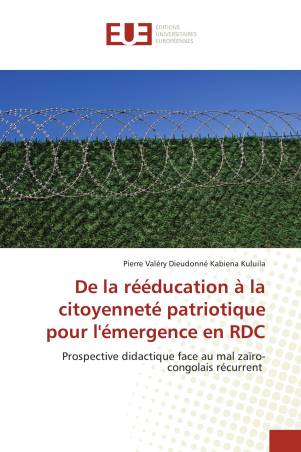 De la rééducation à la citoyenneté patriotique pour l&#039;émergence en RDC