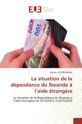 La situation de la dépendance du Rwanda à l’aide étrangère