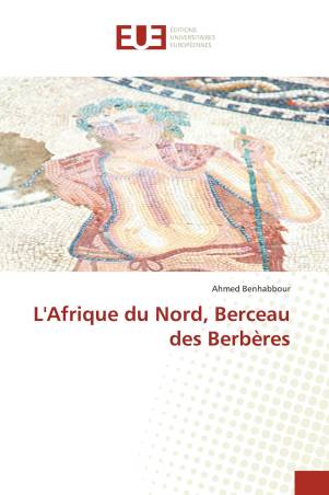 L'Afrique du Nord, Berceau des Berbères