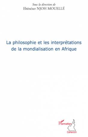 La philosophie et les interprétations de la mondialisation en Afrique